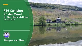 35 Camping – an der Mosel  BernkastelKues  MoselCamping  in Wehlen  Platzvorstellung [upl. by Isabea121]