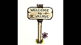 Welcome to OC Village [upl. by Prud]