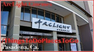 The ArcLight Pasadena Cinemas Movie Theater w Ticket Info  Things To Do in Pasadena California [upl. by Onivla107]