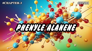 Chapter  3  Metabolism Of Amino Acids  Phenylalanine Part7  Hindi [upl. by Notfilc]