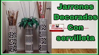 jarrones decorados con servilleta decoupage [upl. by Radke157]