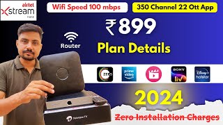 Airtel Xstream Fiber Plan 899 Details In 2024  Set Top Box  Airtel Xstream Fiber Installation [upl. by Iidnarb]