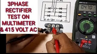 3 PHASE RECTIFIER TEST ON MULTIMETER AND 415VAC DIRECT [upl. by Helman]