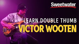 Learn Double Thumb from Victor Wooten  Bass Lesson [upl. by Yelsha]