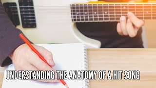 Understanding the Anatomy of a Hit Song [upl. by Emie]