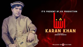 Karan Khan  Ashna  Arzakht Album  Official  Music Video  2024 Song کرن خان  اشنا  ارزښت البم [upl. by Lehsar]