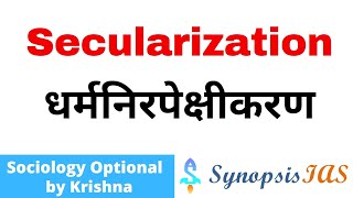 Secularization  Sociology Optional  Geography Optional  Religion in Modern Society  UPSC IAS [upl. by Atinehs626]