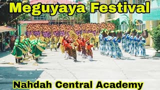 MEGUYAYA FESTIVAL  Intramurals 20242025  Nahdah Central Academy  Full Video  Cultural Festival [upl. by Erica]