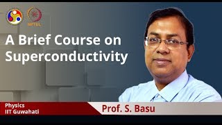 A brief course on Superconductivity Introduction Video [upl. by Mella33]