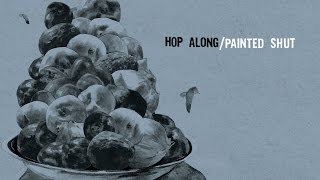 Hop Along  Sister Cities Official Audio [upl. by Emina444]