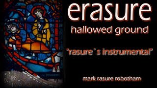 Erasure  Hallowed Ground  Rasures Instrumental [upl. by Eadahc444]