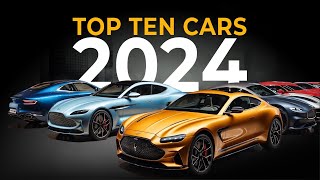 The Top 10 Luxury Cars of 2024 [upl. by Elletnuahc425]