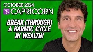 Capricorn October 2024 Breakthrough a Karmic Cycle in Wealth [upl. by Sonitnatsnok]