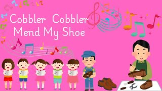 Cobbler Cobbler Mend My Shoe [upl. by Zak]