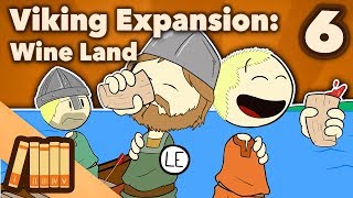 Viking Expansion  Wine Land  Part 6  Extra History [upl. by Afira]