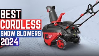 Top 5 Best Cordless Snow Blowers in 2024 Buying Guide [upl. by Damian]