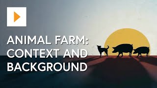 Animal Farm Context And Background  George Orwell [upl. by Elbert]