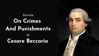 Cesare Beccaria  On Crimes And Punishments  Canonball 9 [upl. by Sutphin]