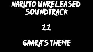 Naruto Unreleased Soundtrack  Gaaras Theme [upl. by Sualokcin]