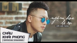 Ngắm Hoa Lệ Rơi  Châu Khải Phong  Official Lyric Video [upl. by Eniamor]