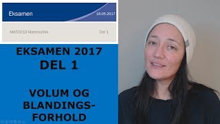 VOLUM OG BLANDINGSFORHOLD Eksamensoppgave 2017 [upl. by Yztim]