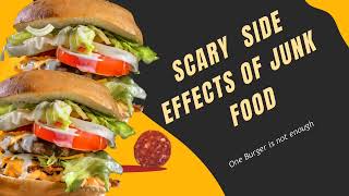 SCARY SIDE EFFECTS OF JUNK FOOD  JUNK FOOD  UNHEALTHY FOOD UNHEALTHY HABITS [upl. by Nnoj]