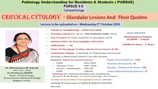 Pursue 9 X  Cervical cytology  Cervical cytology  Glandular Lesions And Their Qualms [upl. by Mychael271]