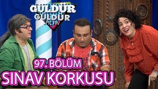 Güldür Güldür Show 97 Bölüm Sınav Korkusu Skeci [upl. by Dede3]