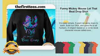 Funny Mickey Mouse Let That Beat Drop Shirt [upl. by Sirret]