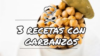 3 RECETAS FACILES CON GARBANZOS EN LATA [upl. by Elik]