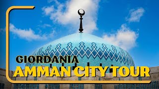 AMMAN  Giordania  CITY TOUR 🙂 completo [upl. by Nolitta]