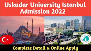 Uskudar University Istanbul Admission 2022  How To Apply In Uskudar University  Study Abroad [upl. by Auof177]