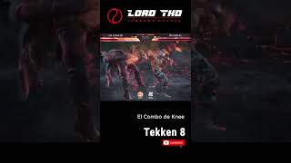 El combo de Knee en Tekken 8 🔥 [upl. by Abell581]