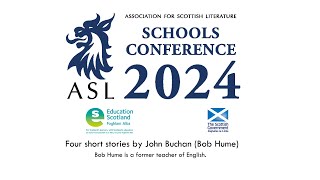 The ASL Schools Conference 2024 Four short stories by John Buchan Bob Hume [upl. by Anivid208]