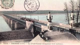 CANAL DE BRIARE CARTES POSTALES POSTCARDS [upl. by Britni]