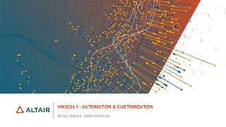 HyperWorks20241 Release Highlights Automation and Customization [upl. by Radbourne]