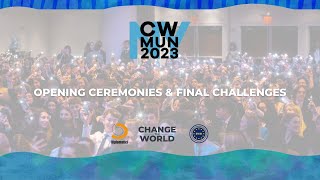 CWMUN NY 2023  Opening ceremonies amp final challenges [upl. by Toddie]