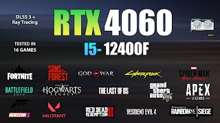 RTX 4060  I5 12400F  Test in 16 Games  RTX 4060 Gaming [upl. by Os]