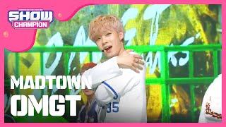 SHOWCHAMPION 매드타운  OMGT MADTOWN  OMGT l EP167 [upl. by Nomzed]