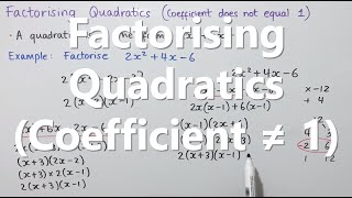 Factorising Quadratics Coefficient does not equal 1 [upl. by Latihs99]