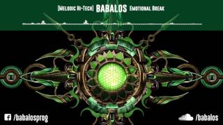 Melodic HiTech Babalos  Emotional Break [upl. by Freda8]