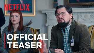 DON’T LOOK UP  Official Teaser Trailer  Netflix [upl. by Luoar]