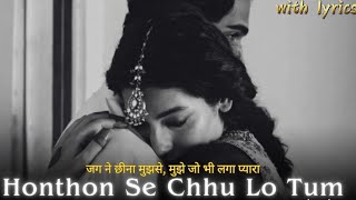 Honthon Se Chhu Lo Tum  Jagjit Singh Ghazal  Jag Ne Cheena Mujhse Slowed  Reverb with lyrics [upl. by Assertal]