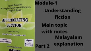 CALICUT UNIVERSIT 4TH SEM APPRECIATING FICTION  MODULE 1PART 2 [upl. by Esaertal401]