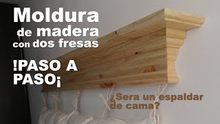 Cómo hacer una Moldura de madera TIPO REPISA 😱😱 con dos fresas ¡Paso a paso [upl. by Luben59]