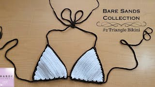 Easy Crochet Triangle Bikini Top Tutorial  Bare Sands Collection Part 2 [upl. by Widera]