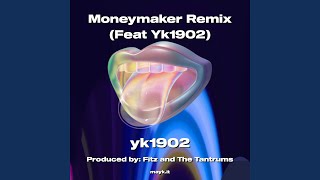 Moneymaker Remix Feat Yk1902 [upl. by Ettenauq]