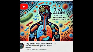 Tiny Allies How Our Microbiome Shapes Our Health [upl. by Aiahc]