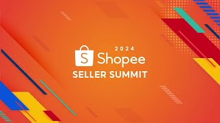 Shopee Seller Summit 2024 Promotional Video [upl. by Holmun]