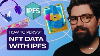 How to Persist NFT Data with IPFS [upl. by Nallaf507]